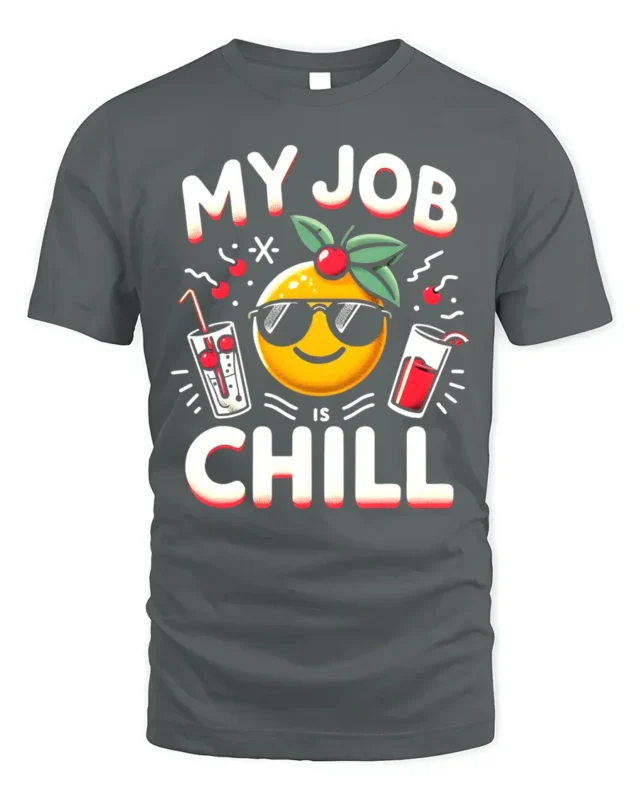 My Job Is Chill T-Shirt Funny Cool Work Graphic Tee - gray t-shirt on white background