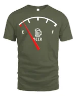 Funny Beer Gauge T-Shirt Low on Beer Fuel Drink - military green t-shirt on white background