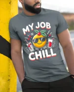 My Job Is Chill T-Shirt Funny Cool Work Graphic Tee - model in grey shirt leaning against column