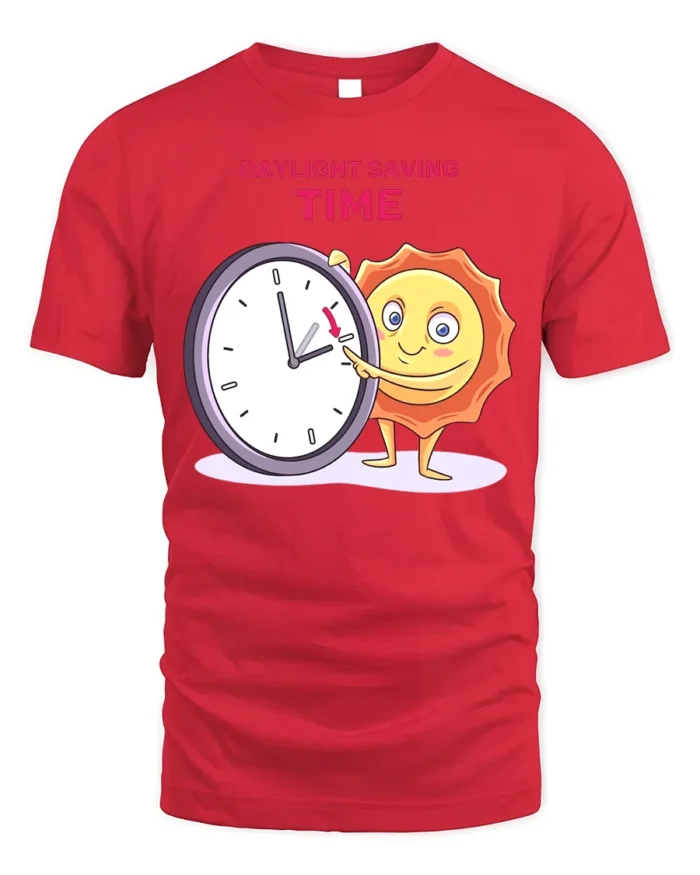 Daylight Saving Time Funny Sun T-Shirt Comfy Cotton - red t-shirt on white background