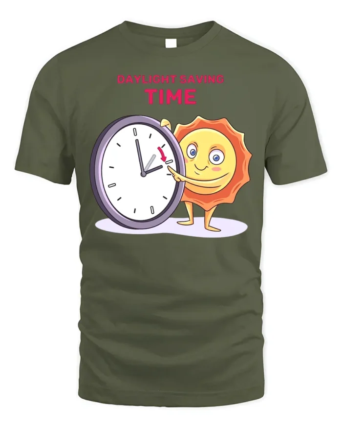 Daylight Saving Time Funny Sun T-Shirt Comfy Cotton - military green t-shirt on white background