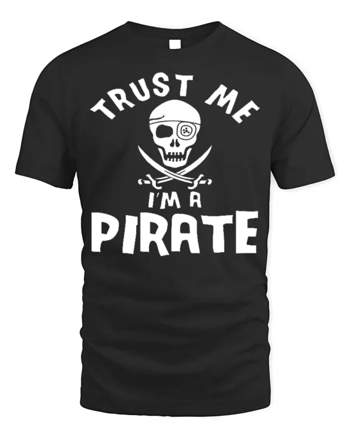 Adventure Seeker Trust Me I’m A Pirate T-Shirt - black t-shirt on white background