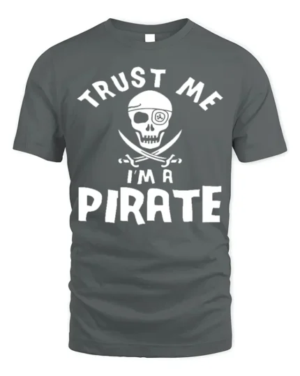 Adventure Seeker Trust Me I’m A Pirate T-Shirt - gray t-shirt on white background