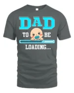 Dad To Be Loading Funny Pregnancy T-Shirt - gray t-shirt on white background