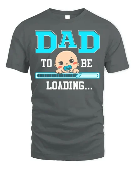 Dad To Be Loading Funny Pregnancy T-Shirt - gray t-shirt on white background