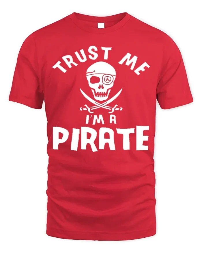 Adventure Seeker Trust Me I’m A Pirate T-Shirt - red t-shirt on white background