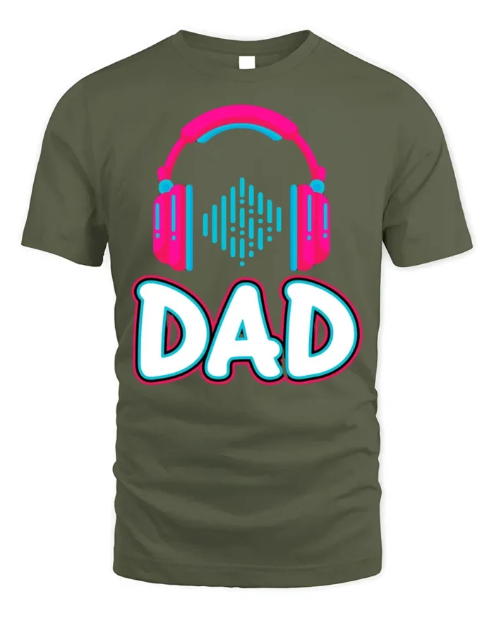 Headphones Dad T-Shirt Funny Music Lover - military green t-shirt on white background
