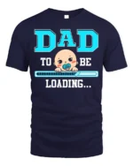 Dad To Be Loading Funny Pregnancy T-Shirt - navy t-shirt on white background