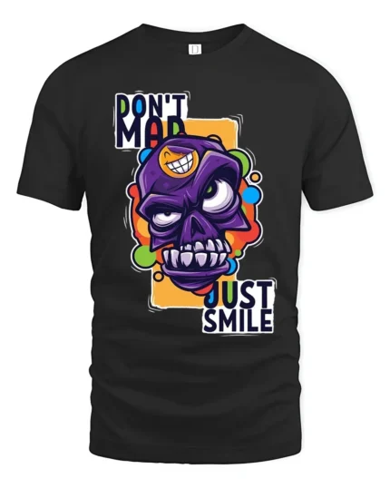 Colorful Angry Skull T-Shirt, Don’t Mad Just Smile Tee - black t-shirt on white background