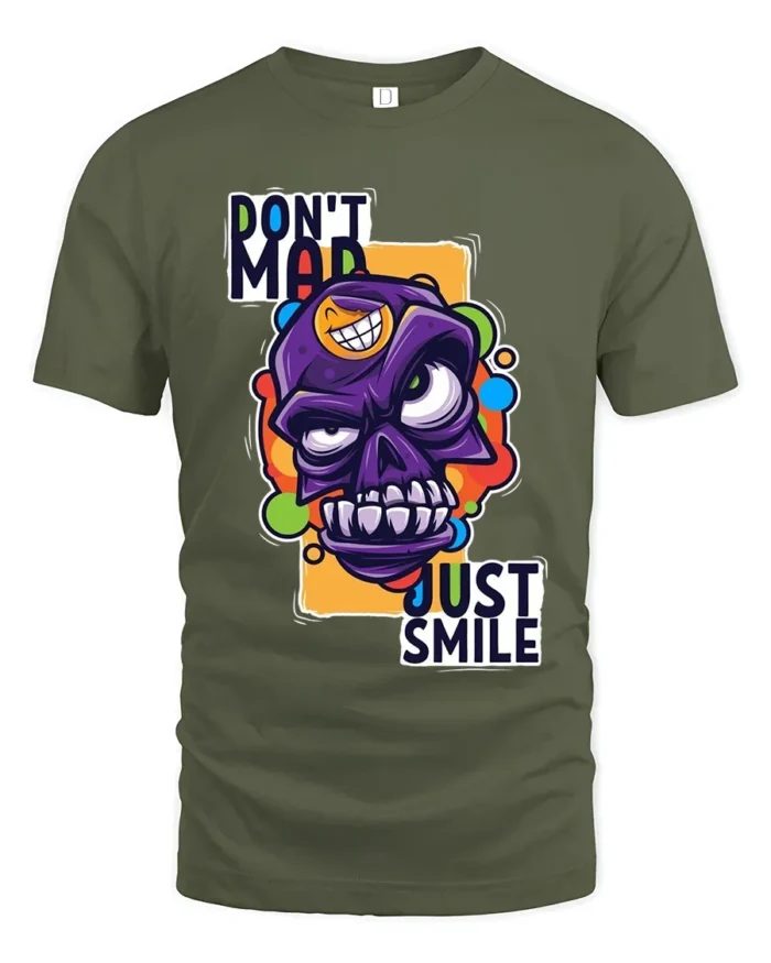 Colorful Angry Skull T-Shirt, Don’t Mad Just Smile Tee - military green t-shirt on white background