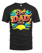 Best Dad Ever Funny Father’s Day Wrench T-Shirt - black t-shirt on white background