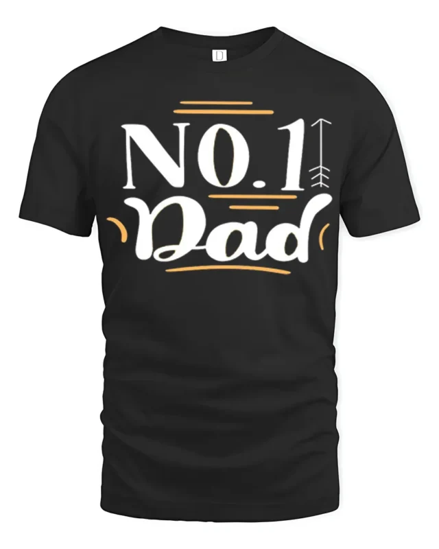 Number One Dad Tee Best Father’s Day T-Shirt Gift - black t-shirt on white background