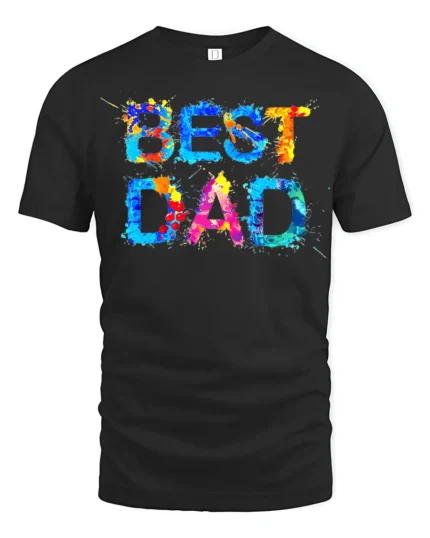 Best Dad Splatter Colorful Father’s Day T-Shirt - black t-shirt on white background