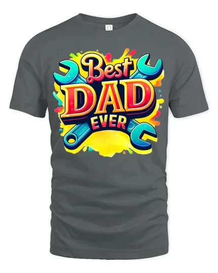 Best Dad Ever Funny Father’s Day Wrench T-Shirt - gray t-shirt on white background