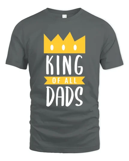 King of Dads Best Dad Crown Graphic T-Shirt Gift - gray t-shirt on white background