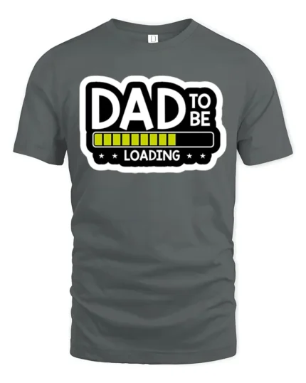 Dad To Be Loading Funny Expecting Father T-Shirt - gray t-shirt on white background