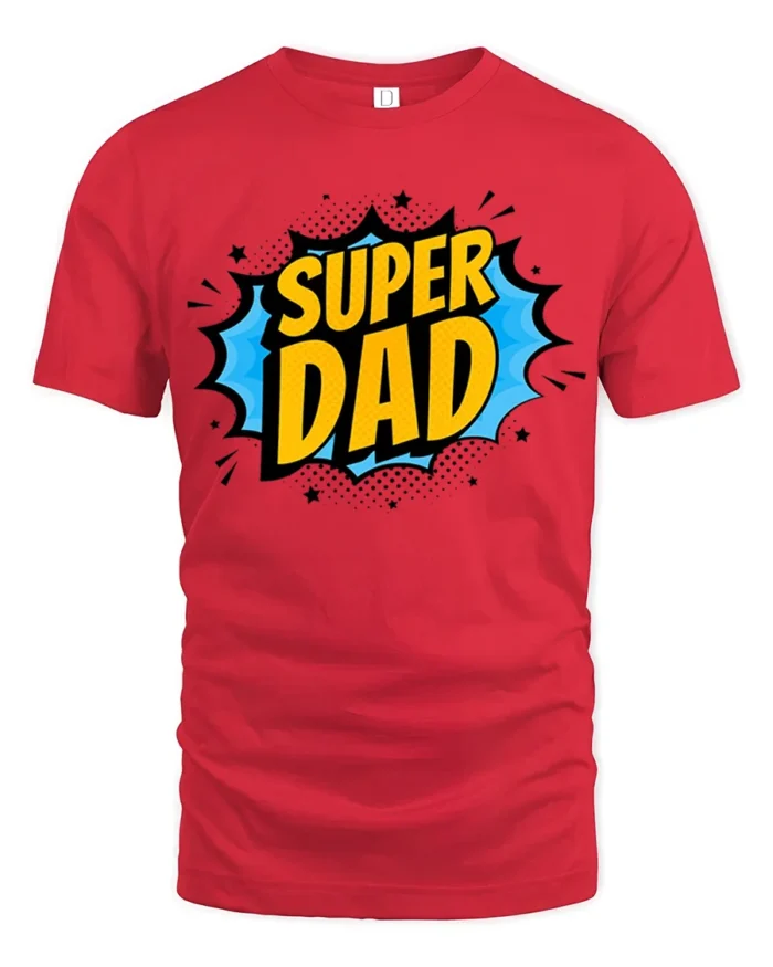 Superhero Dad T-Shirt Funny Father’s Day Tee Now - red t-shirt on white background
