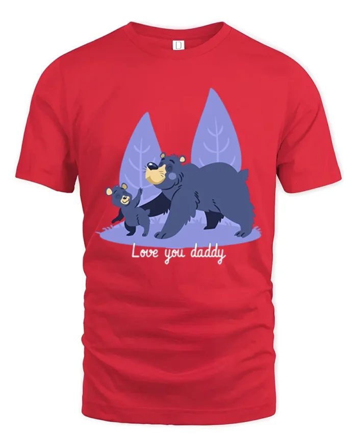 Love You Daddy Bear Cute Father’s Day T-Shirt - red t-shirt on white background