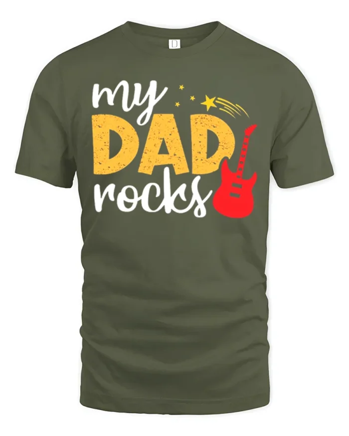 My Dad Rocks Cool Guitar Dad T-Shirt Gift - military green t-shirt on white background