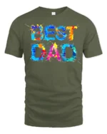 Best Dad Splatter Colorful Father’s Day T-Shirt - military green t-shirt on white background