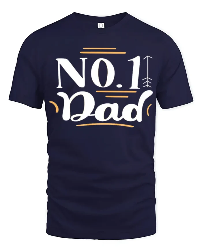 Number One Dad Tee Best Father’s Day T-Shirt Gift - navy t-shirt on white background