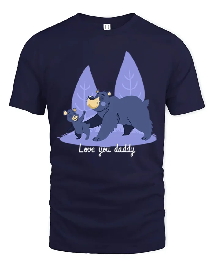 Love You Daddy Bear Cute Father’s Day T-Shirt - navy t-shirt on white background