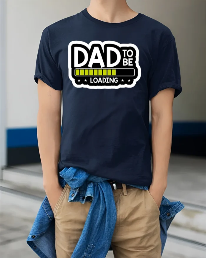 Dad To Be Loading Funny Expecting Father T-Shirt - model wearing navy shirt, hands in pockets