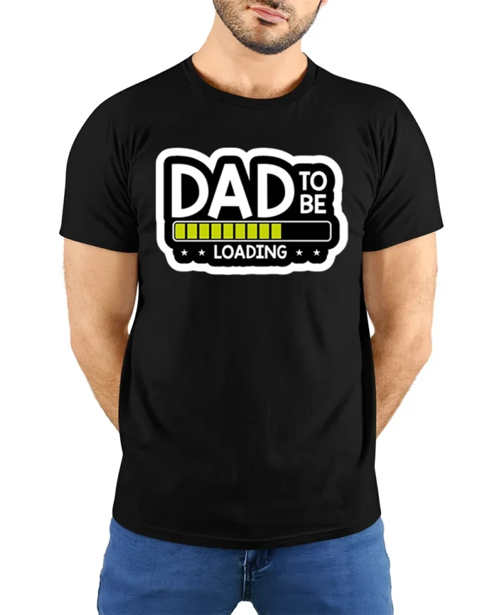 Dad To Be Loading Funny Expecting Father T-Shirt - model wearing black shirt, hands behind back