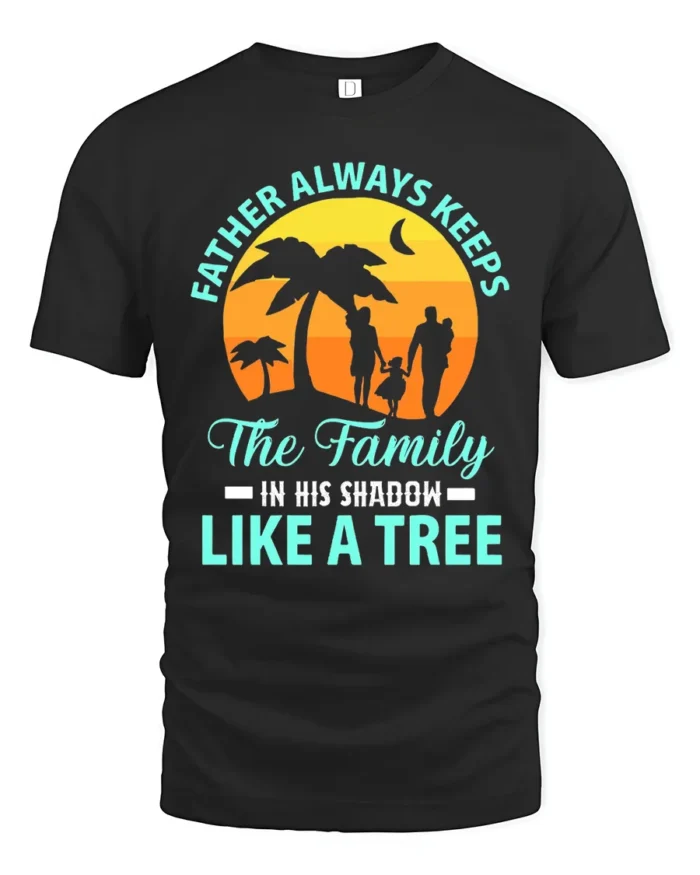Father Like A Tree Strong Dad Family T-Shirt - black t-shirt on white background