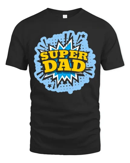 Super Dad Comic Hero Father’s Day T-Shirt - black t-shirt on white background