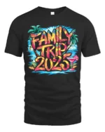 2025 Family Vacation T-Shirt Summer Trip Tee - black t-shirt on white background