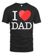 Love My Dad T-Shirt Heart Graphic Father Tee - black t-shirt on white background