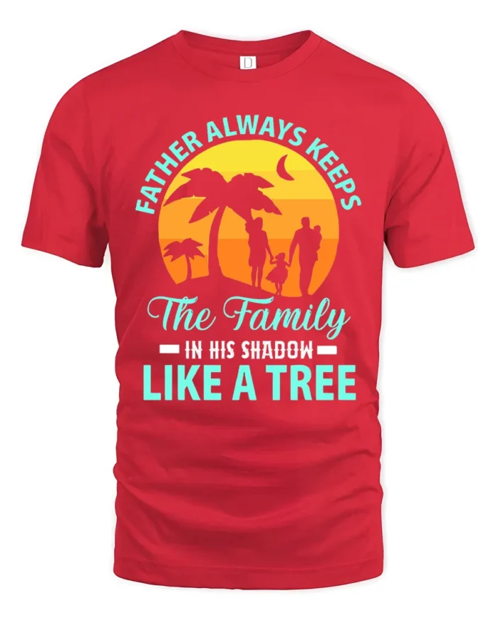 Father Like A Tree Strong Dad Family T-Shirt - red t-shirt on white background