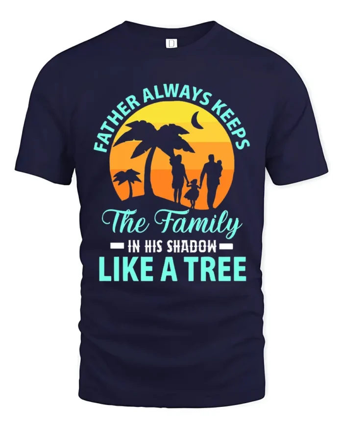 Father Like A Tree Strong Dad Family T-Shirt - navy t-shirt on white background