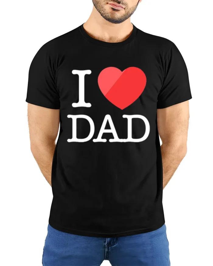 Love My Dad T-Shirt Heart Graphic Father Tee - model wearing black shirt, hands behind back