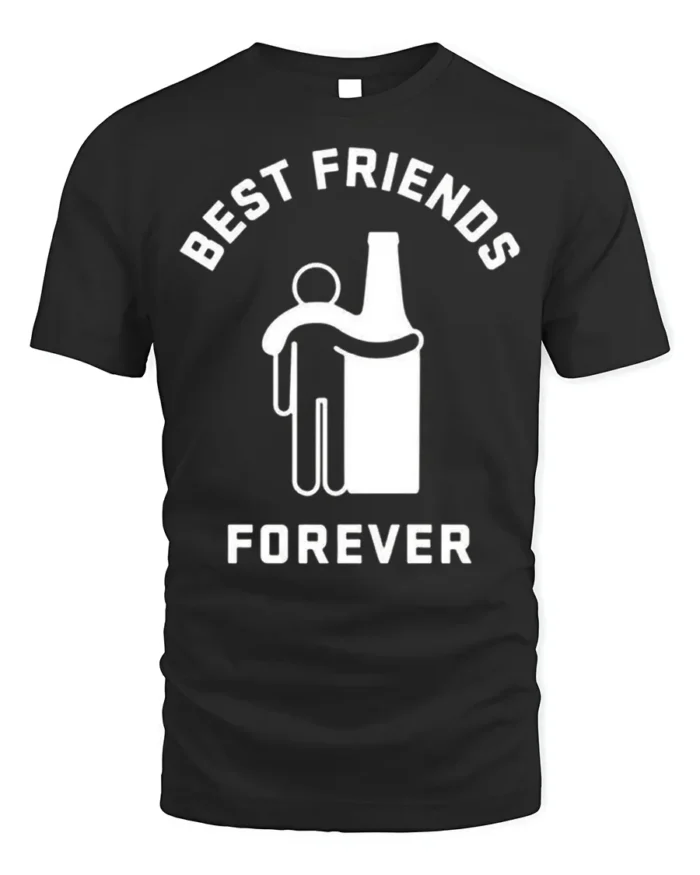 Best Friends Forever Beer T-Shirt Funny Drinking - black t-shirt on white background