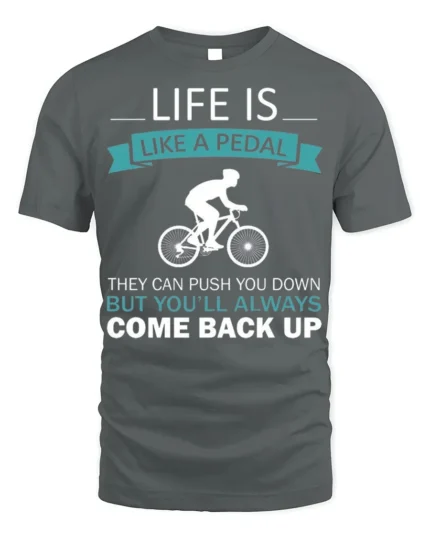 Life Is Like A Pedal Quote T-Shirt Motivational Cycling - gray t-shirt on white background