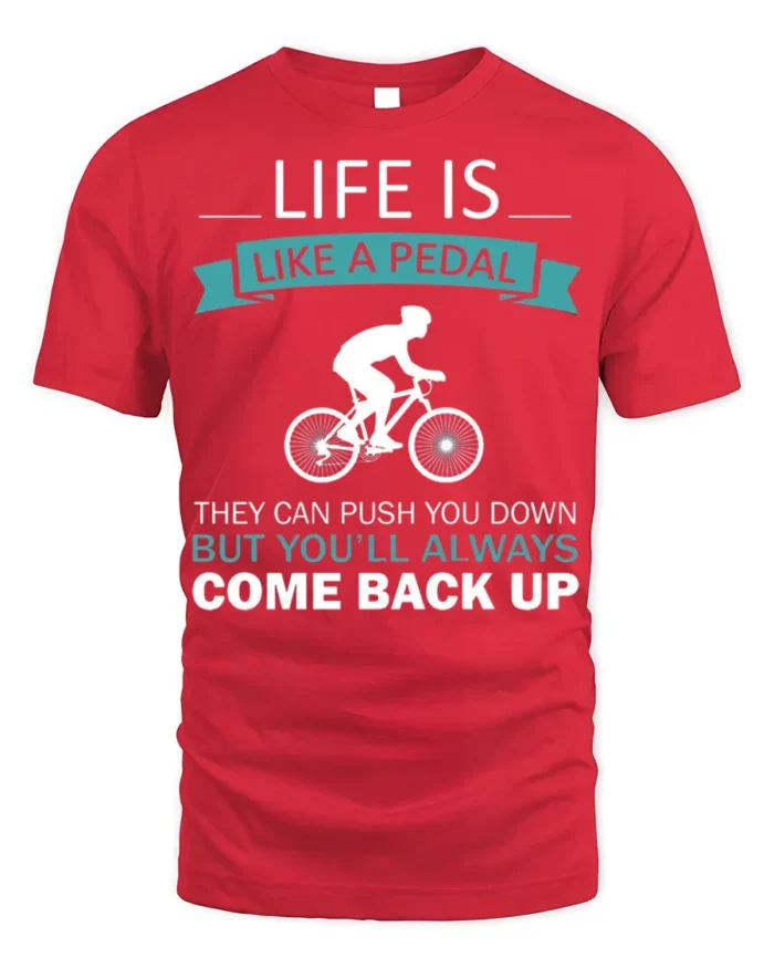 Life Is Like A Pedal Quote T-Shirt Motivational Cycling - red t-shirt on white background