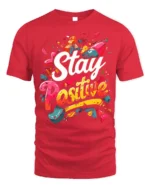 Stay Positive Motivational Graphic T-shirt for Men - red t-shirt on white background