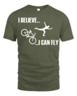 I Believe I Can Fly Funny Bike Crash T-Shirt for Cyclists - military green t-shirt on white background