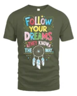 Follow Your Dreams T-Shirt Motivational Dreamcatcher - military green t-shirt on white background