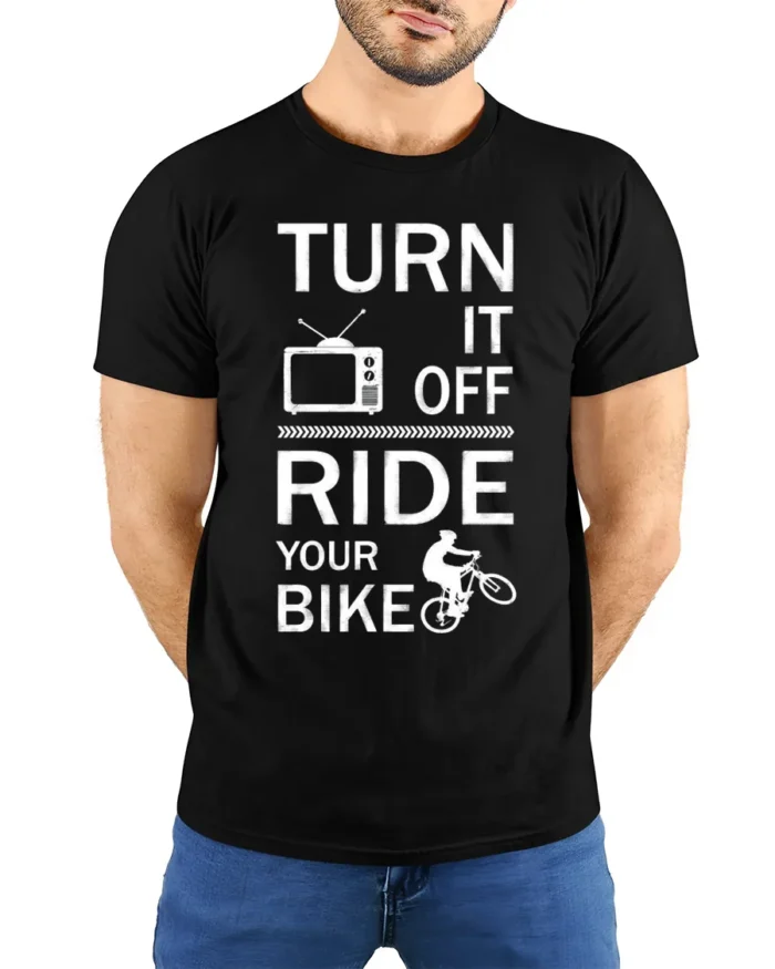 Turn It Off Ride Your Bike Motivational Biking T-shirt - model wearing black shirt, hands behind back
