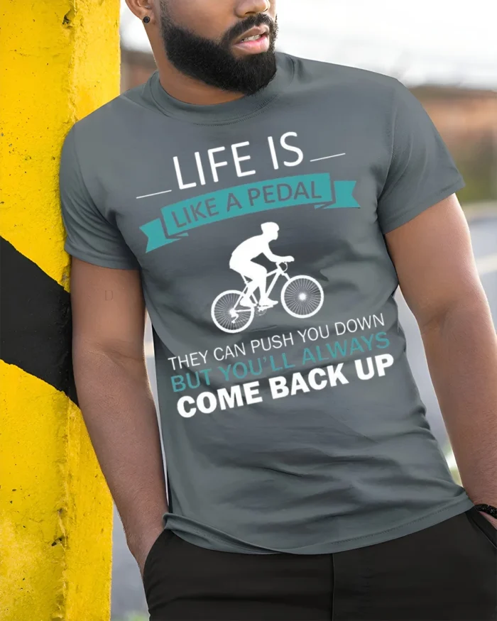 Life Is Like A Pedal Quote T-Shirt Motivational Cycling - model in grey shirt leaning against column