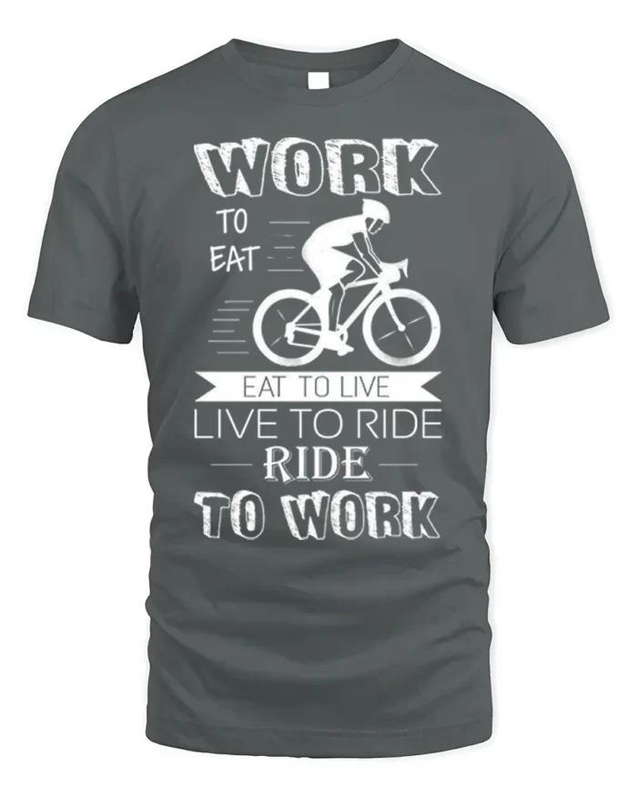 Ride to Work T-Shirt Work Eat Live Ride Cyclist - gray t-shirt on white background