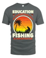 Fishing Is Importanter T-Shirt Funny Fisherman Gift - gray t-shirt on white background