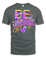 Be Yourself T-Shirt Colorful Self Love Pride Graphic - gray t-shirt on white background