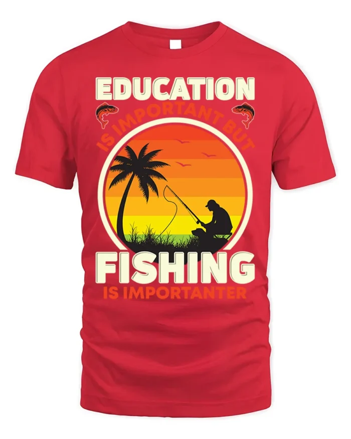 Fishing Is Importanter T-Shirt Funny Fisherman Gift - red t-shirt on white background