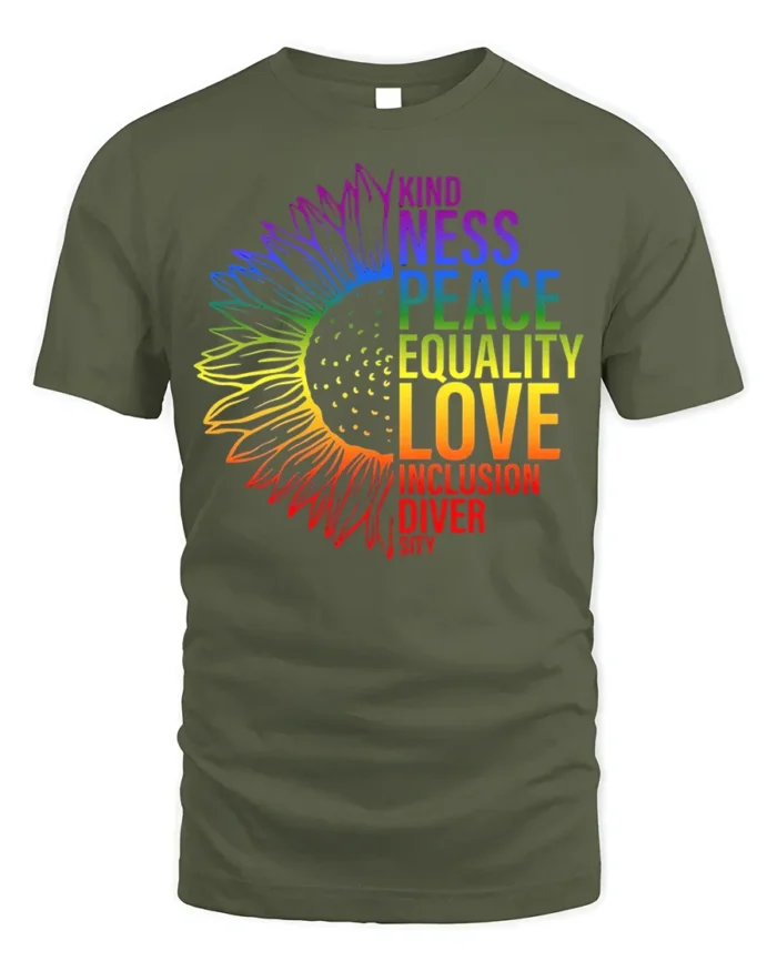 Rainbow Sunflower Equality T-Shirt Love and Inclusion - military green t-shirt on white background