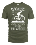 Ride to Work T-Shirt Work Eat Live Ride Cyclist - military green t-shirt on white background