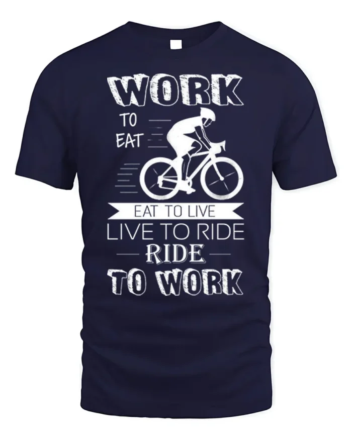 Ride to Work T-Shirt Work Eat Live Ride Cyclist - navy t-shirt on white background